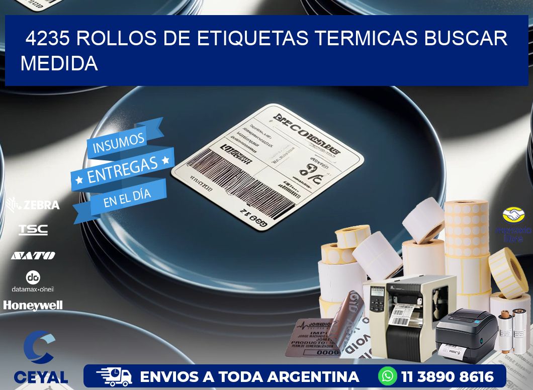 4235 rollos de etiquetas termicas buscar medida