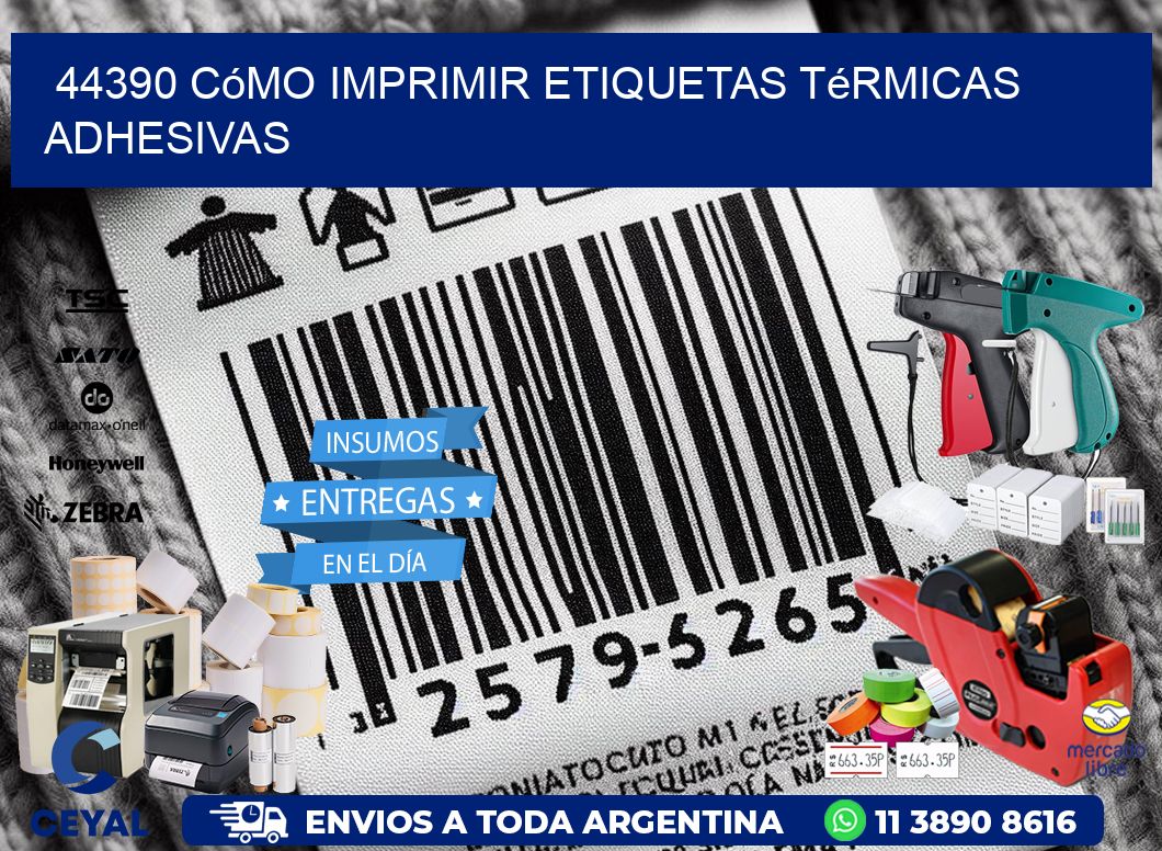 44390 cómo imprimir etiquetas térmicas adhesivas