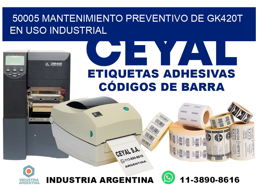50005 mantenimiento preventivo de gk420t en uso industrial