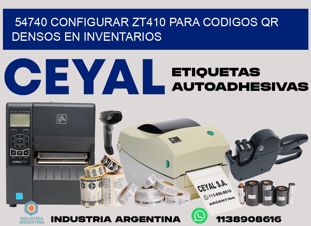 54740 configurar zt410 para codigos qr densos en inventarios