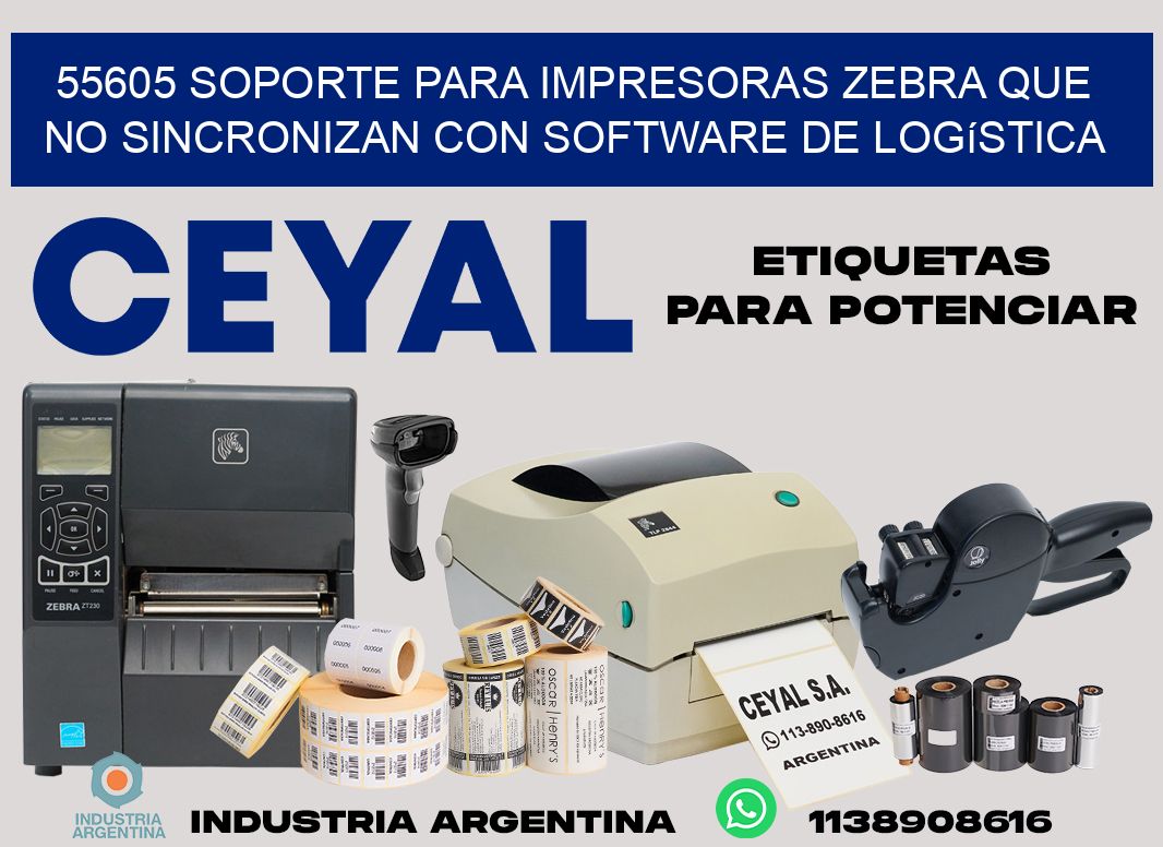 55605 soporte para impresoras zebra que no sincronizan con software de logística