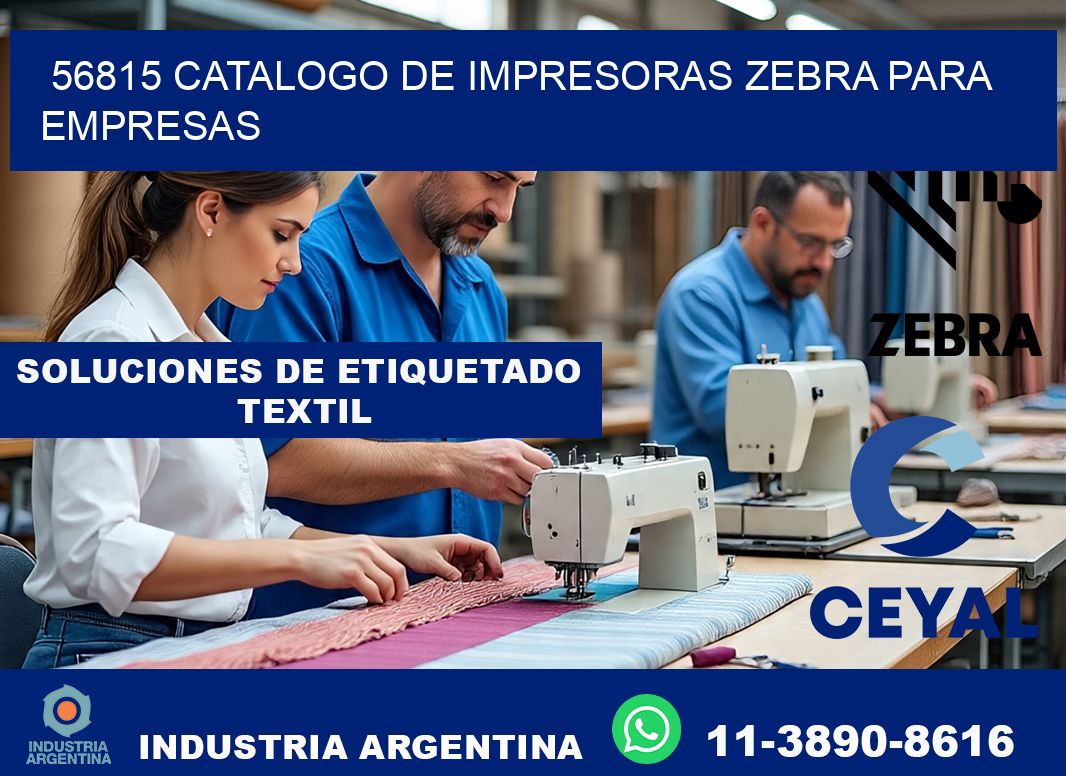 56815 catalogo de impresoras zebra para empresas