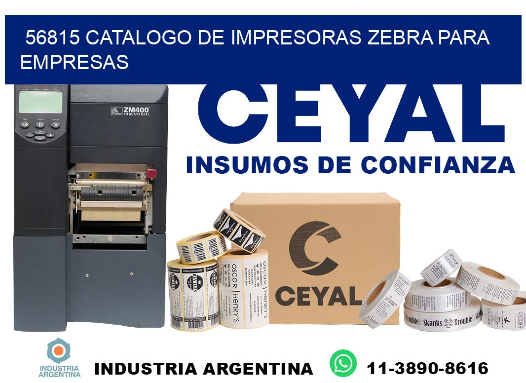 56815 catalogo de impresoras zebra para empresas