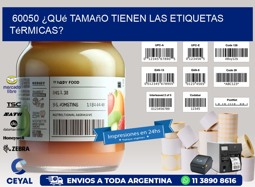 60050 ¿Qué tamaño tienen las etiquetas térmicas?