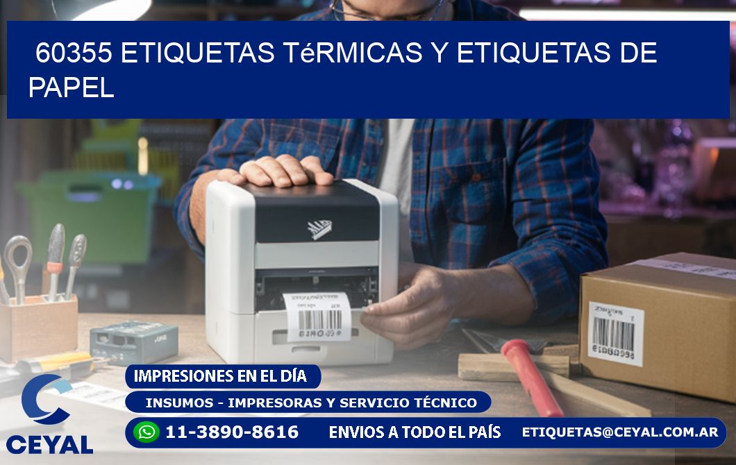 60355 etiquetas térmicas y etiquetas de papel
