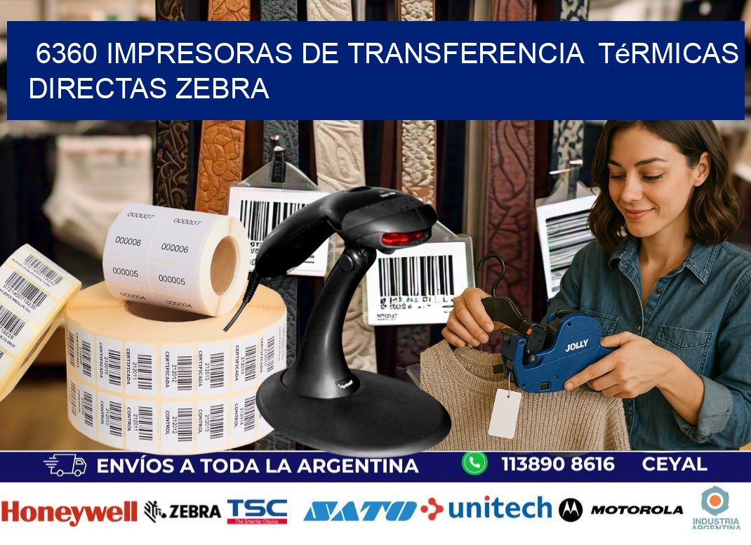 6360 impresoras de Transferencia  térmicas directas zebra