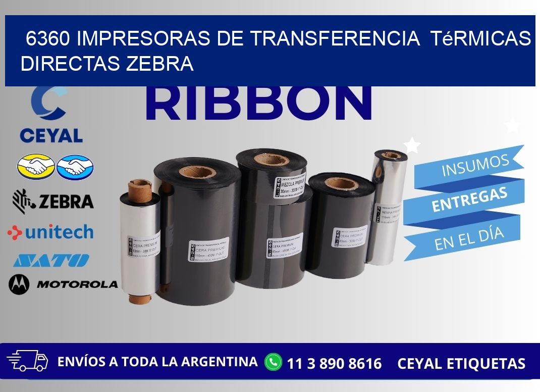 6360 impresoras de Transferencia  térmicas directas zebra