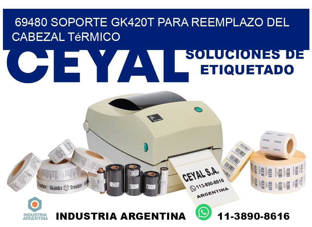 69480 soporte gk420t para reemplazo del cabezal térmico