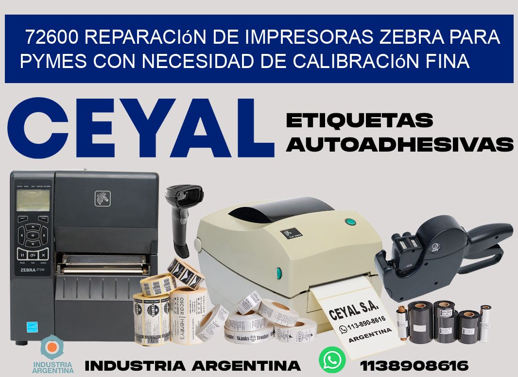 72600 reparación de impresoras zebra para pymes con necesidad de calibración fina