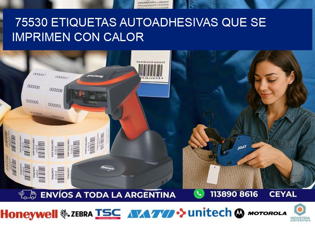 75530 etiquetas autoadhesivas que se imprimen con calor