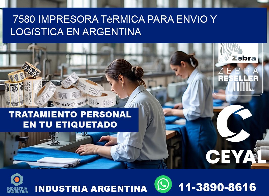 7580 impresora térmica para envío y logística en Argentina