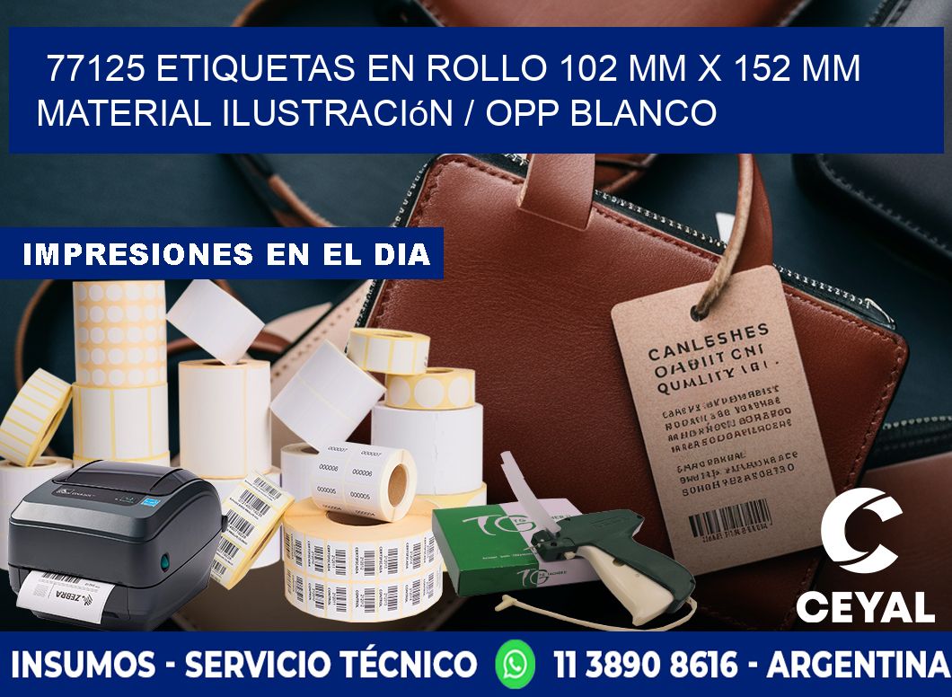 77125 Etiquetas en rollo 102 mm x 152 mm material Ilustración / OPP Blanco