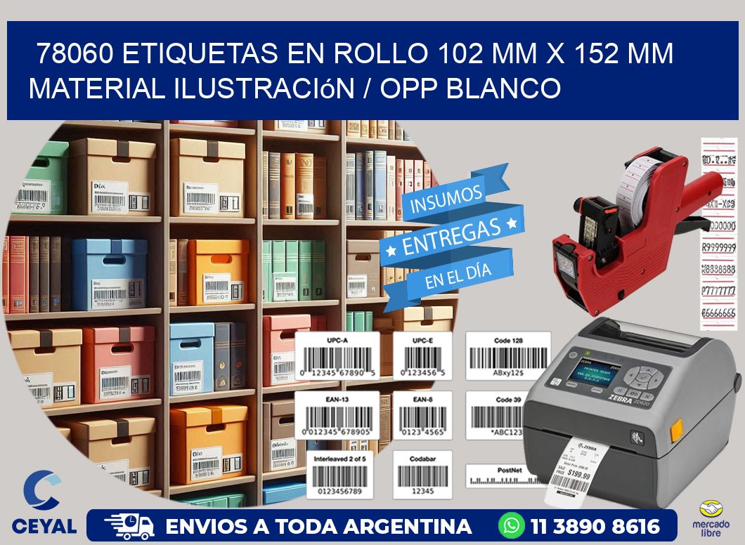 78060 Etiquetas en rollo 102 mm x 152 mm material Ilustración / OPP Blanco