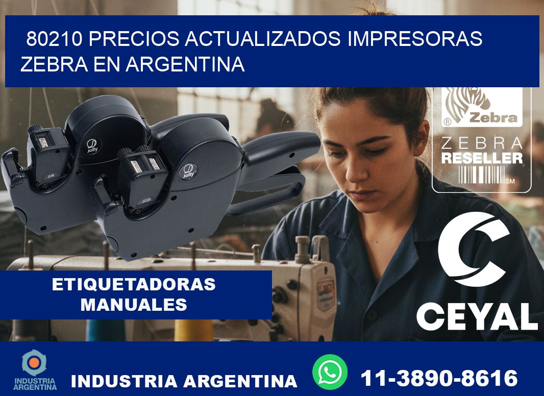 80210 precios actualizados impresoras zebra en argentina