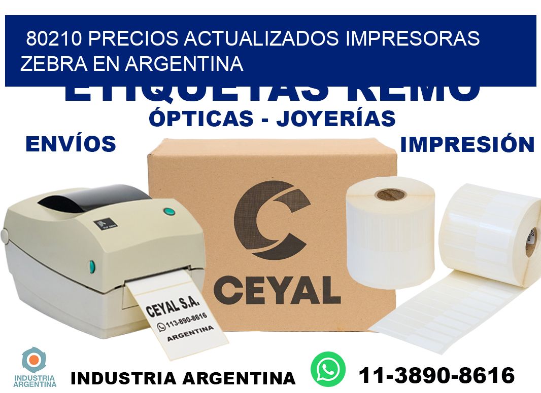 80210 precios actualizados impresoras zebra en argentina