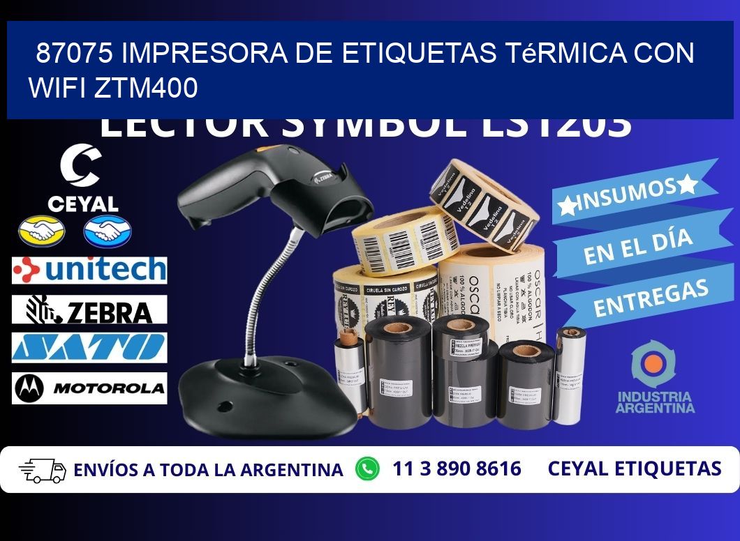 87075 impresora de etiquetas térmica con wifi ZTM400