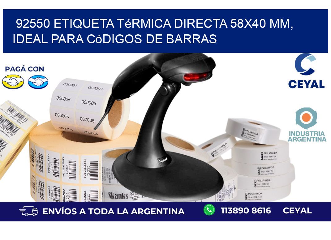 92550 Etiqueta Térmica Directa 58x40 mm, ideal para códigos de barras