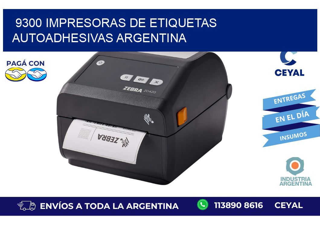 9300 Impresoras de etiquetas autoadhesivas argentina