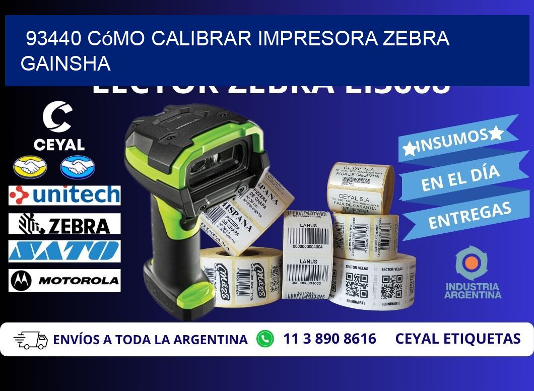 93440 cómo calibrar impresora zebra GAINSHA
