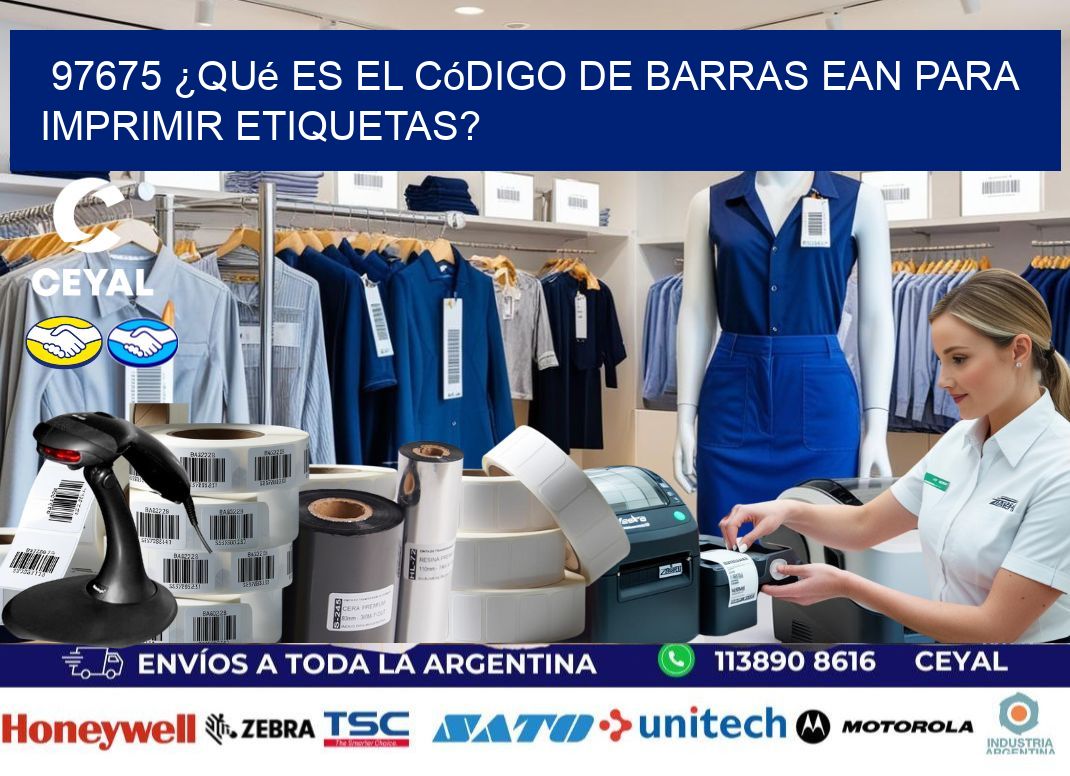 97675 ¿Qué es el código de barras EAN para imprimir etiquetas?