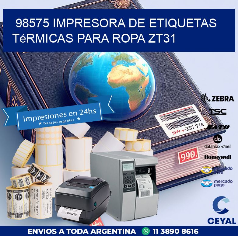 98575 impresora de etiquetas térmicas para ropa ZT31
