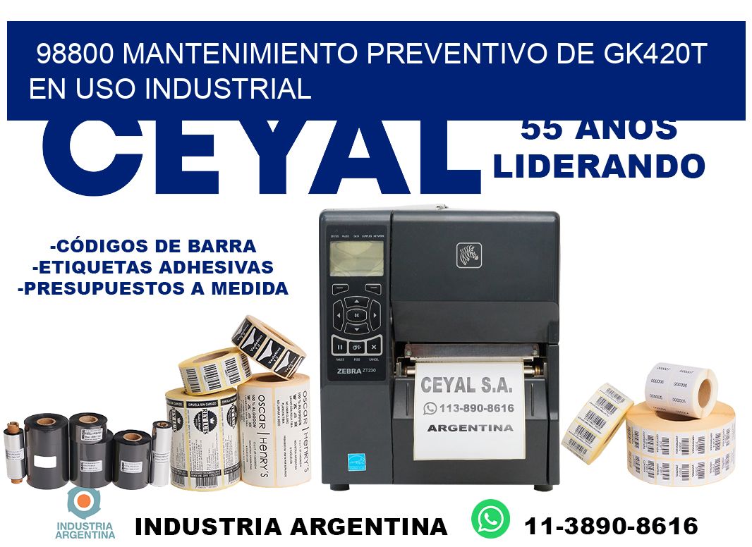 98800 mantenimiento preventivo de gk420t en uso industrial