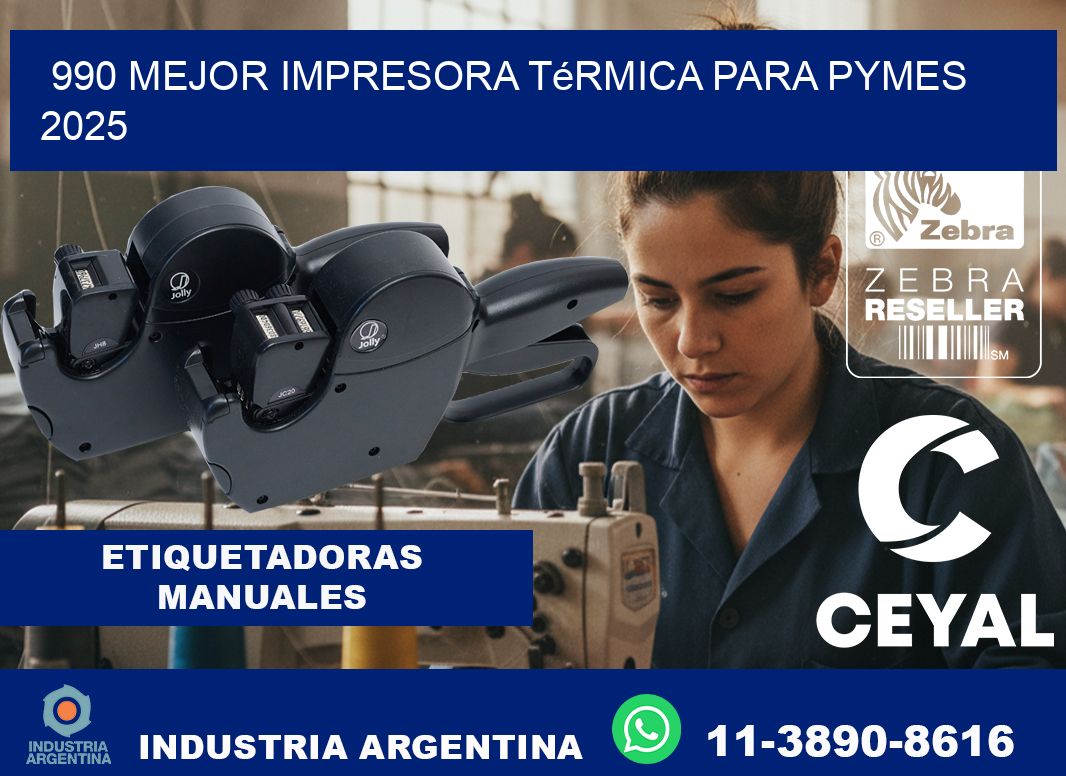 990 mejor impresora térmica para pymes 2025
