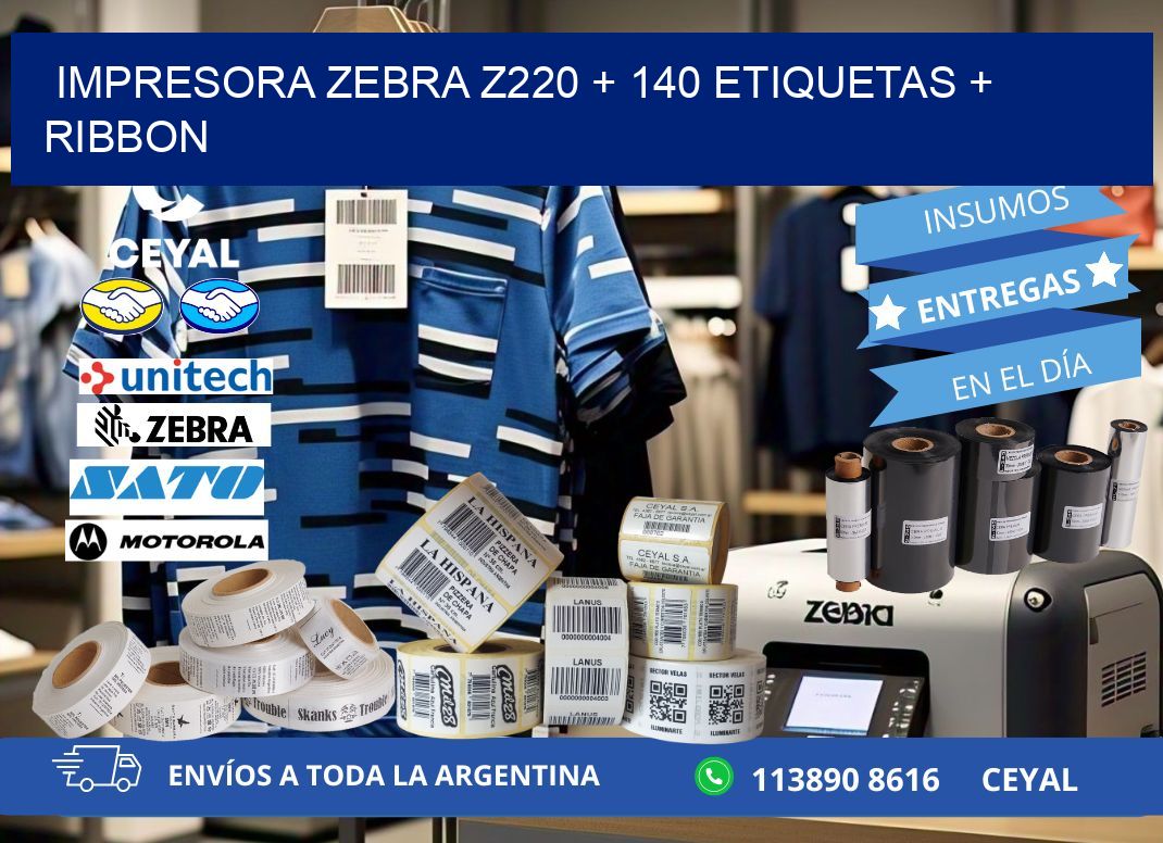 impresora zebra z220 + 140 etiquetas + ribbon