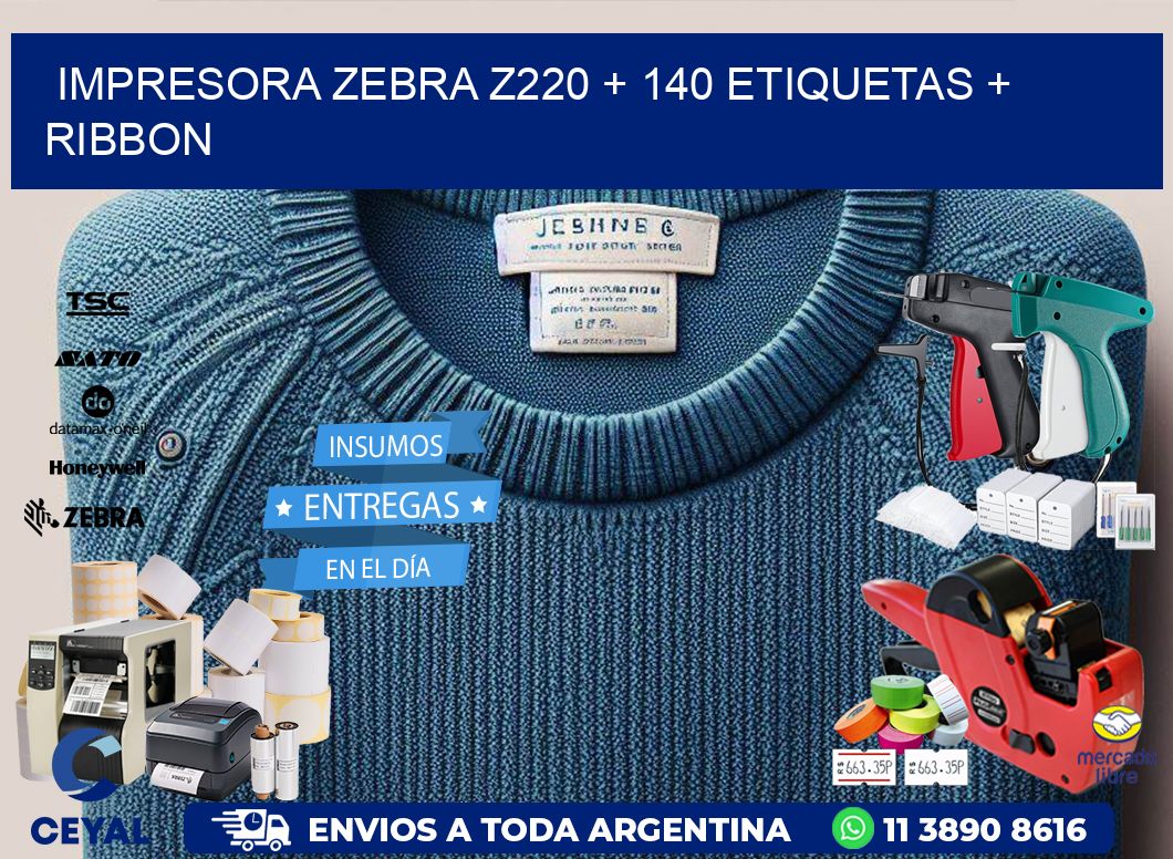 impresora zebra z220 + 140 etiquetas + ribbon