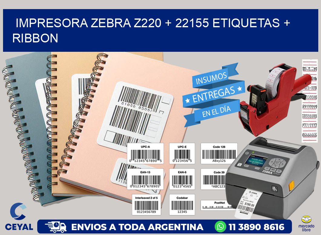 impresora zebra z220 + 22155 etiquetas + ribbon