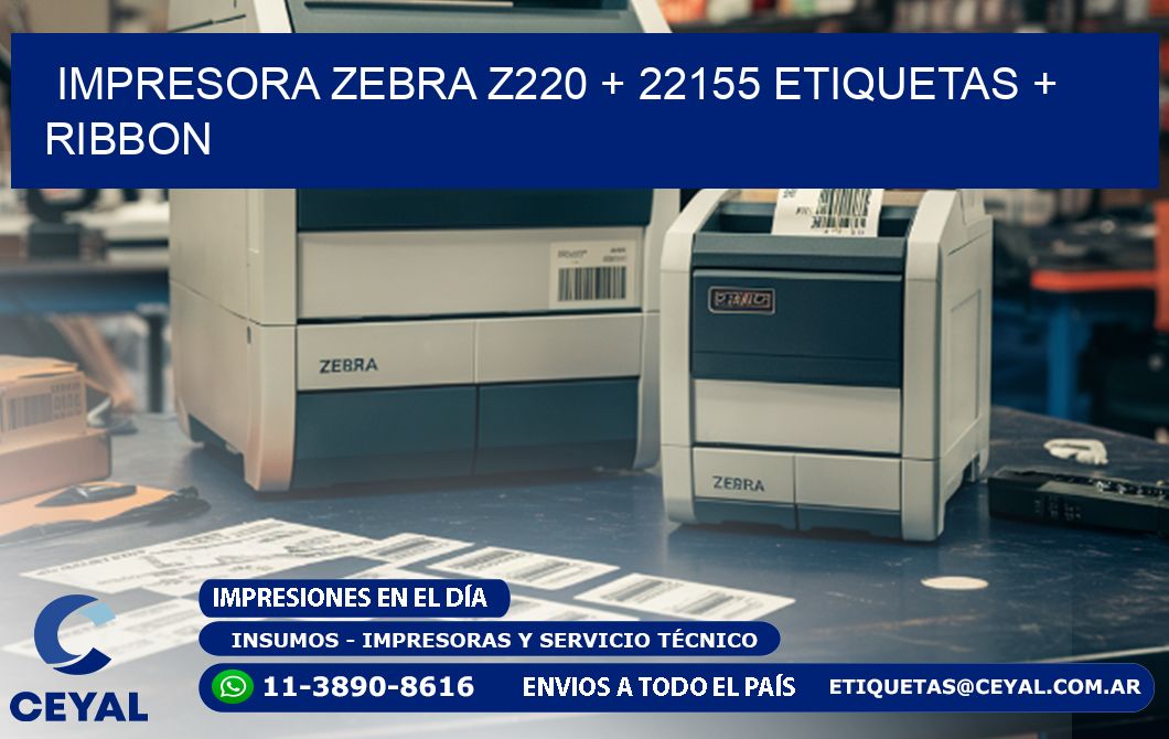 impresora zebra z220 + 22155 etiquetas + ribbon