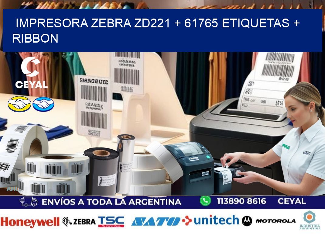 impresora zebra zd221 + 61765 etiquetas + ribbon