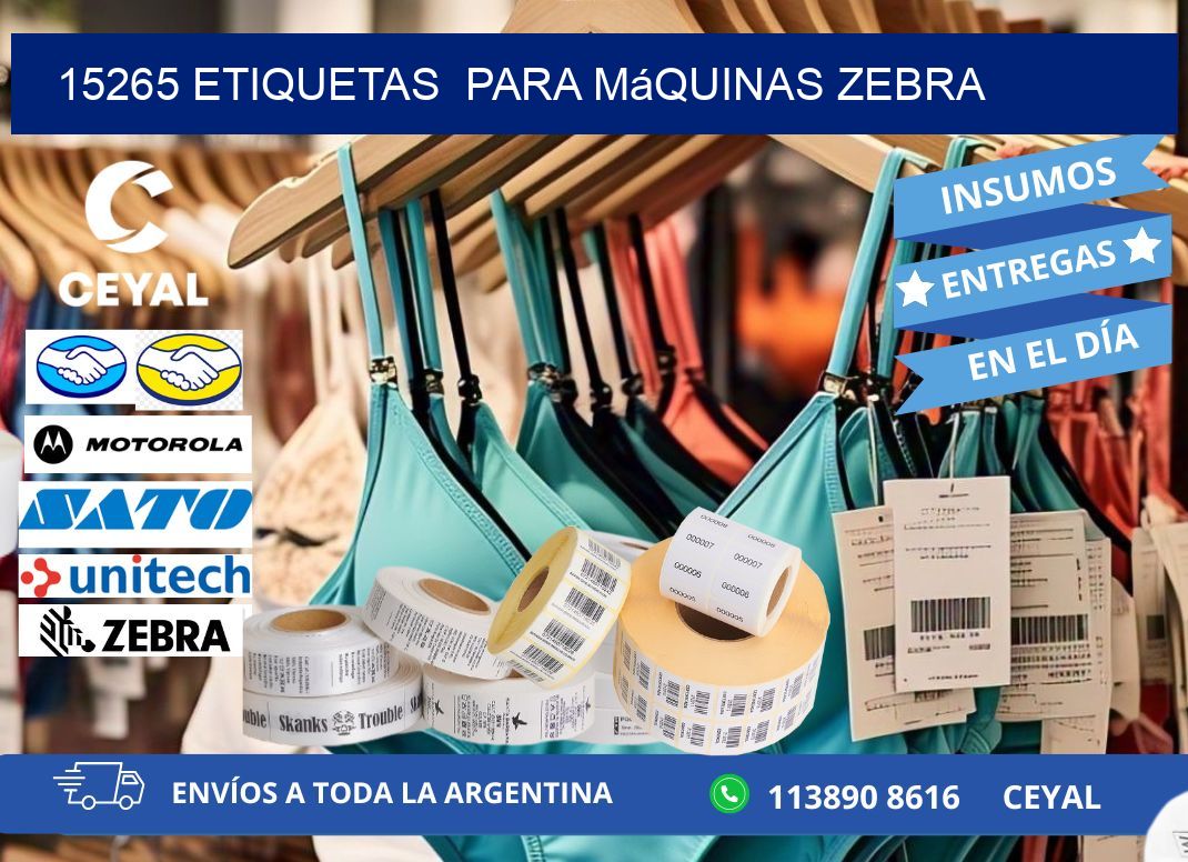 15265 etiquetas  para máquinas Zebra