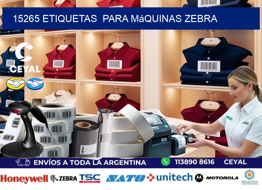 15265 etiquetas  para máquinas Zebra