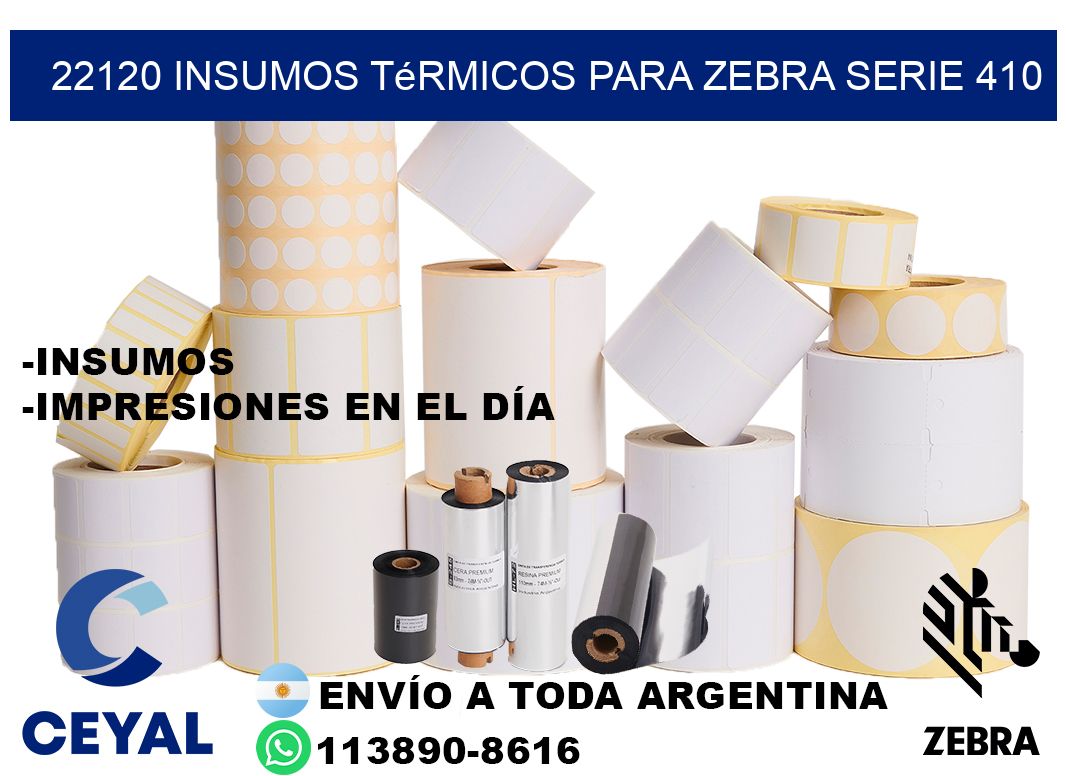 22120 insumos térmicos para zebra serie 410