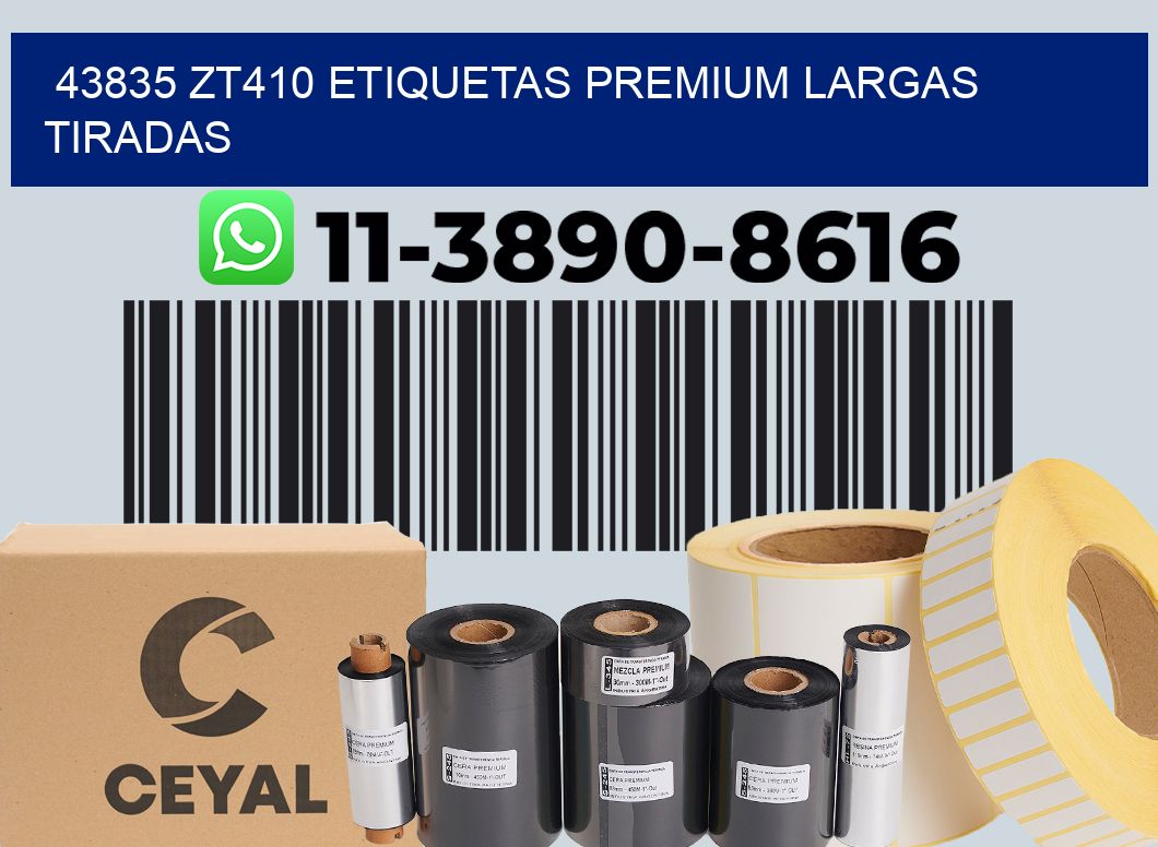 43835 zt410 etiquetas premium largas tiradas