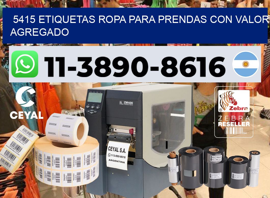5415 Etiquetas ropa para prendas con valor agregado