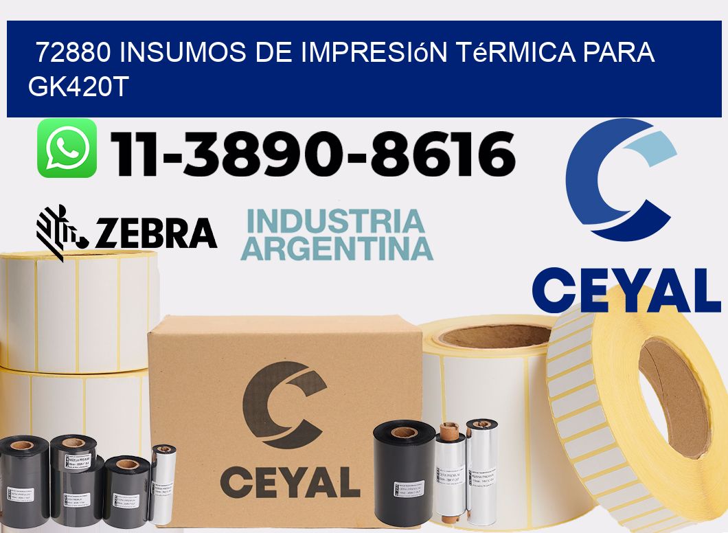 72880 insumos de impresión térmica para gk420t