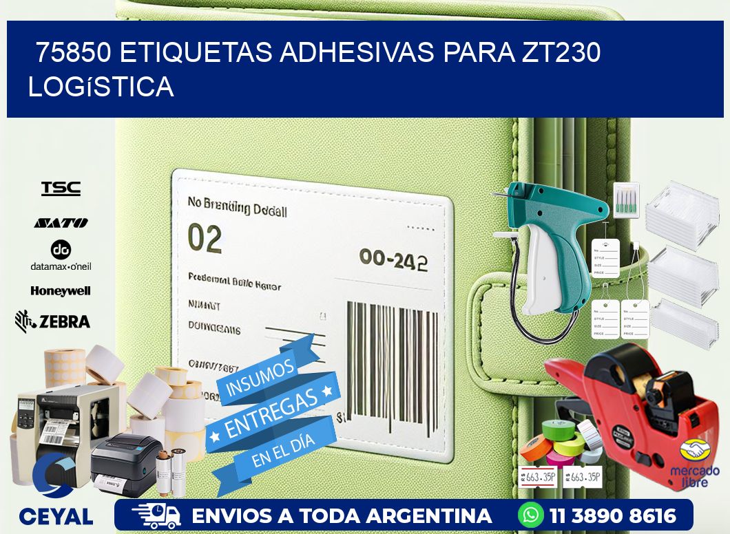 75850 etiquetas adhesivas para zt230 logística