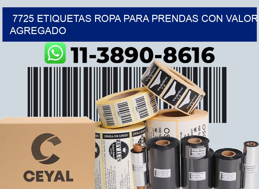 7725 Etiquetas ropa para prendas con valor agregado