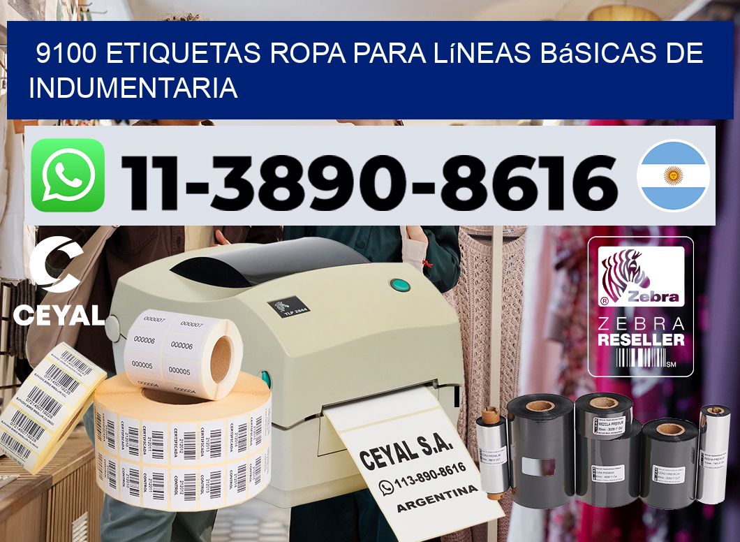 9100 Etiquetas ropa para líneas básicas de indumentaria