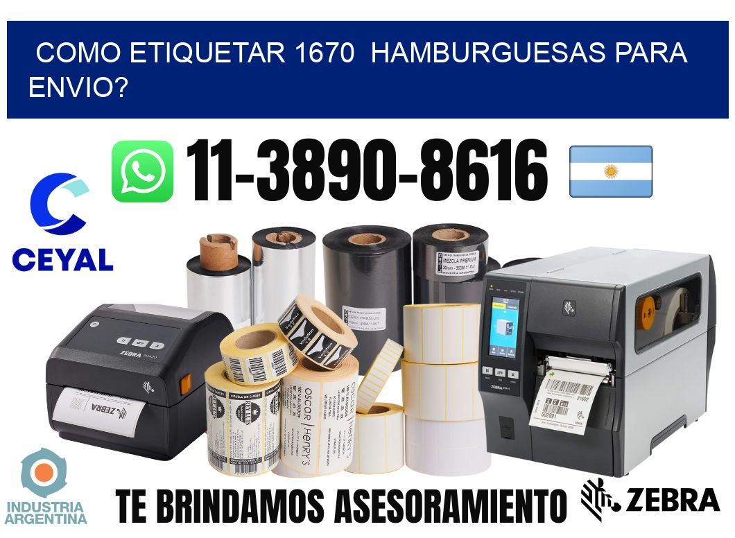 como etiquetar 1670 hamburguesas para envio?