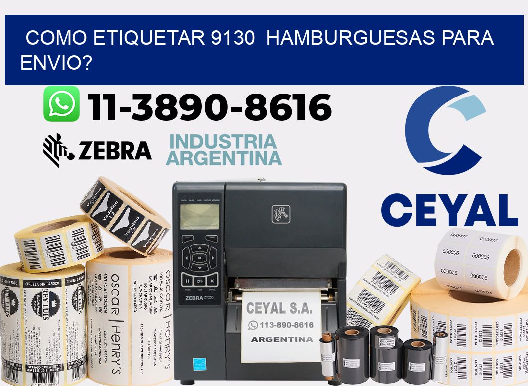 como etiquetar 9130  hamburguesas para envio?
