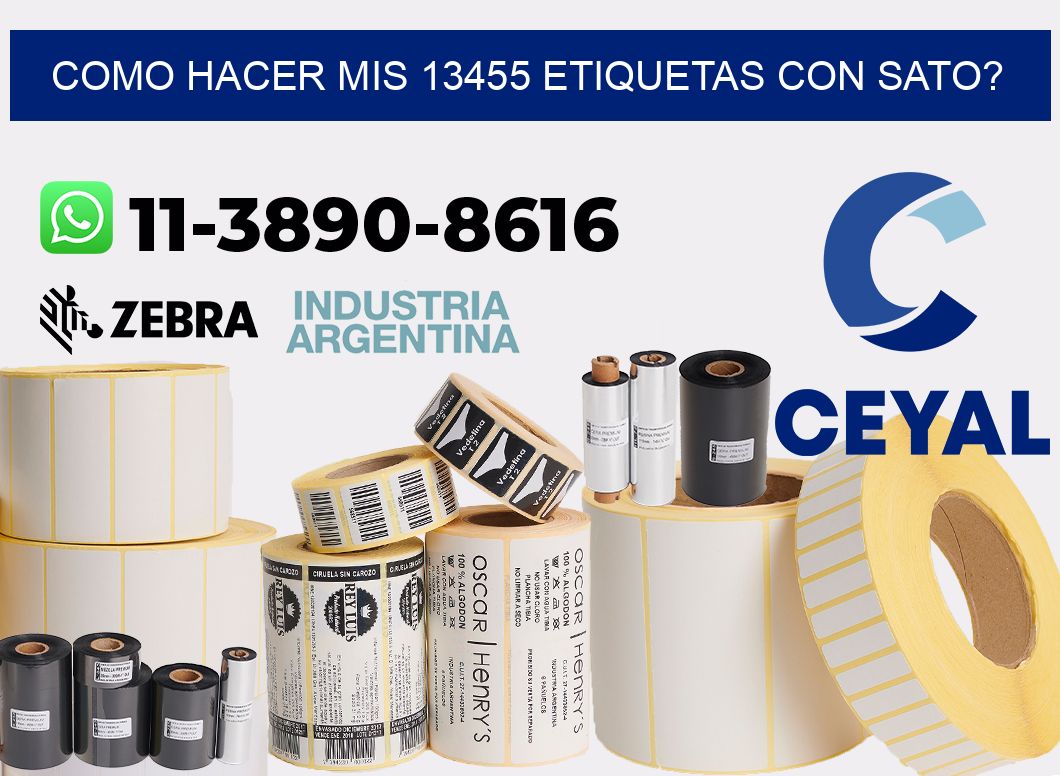 como hacer mis 13455 etiquetas con sato?