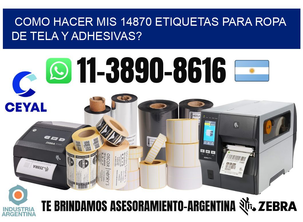 como hacer mis 14870 etiquetas para ropa de tela y adhesivas?