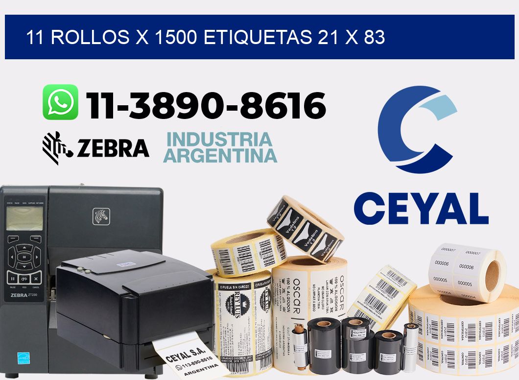 11 rollos x 1500 etiquetas 21 x 83