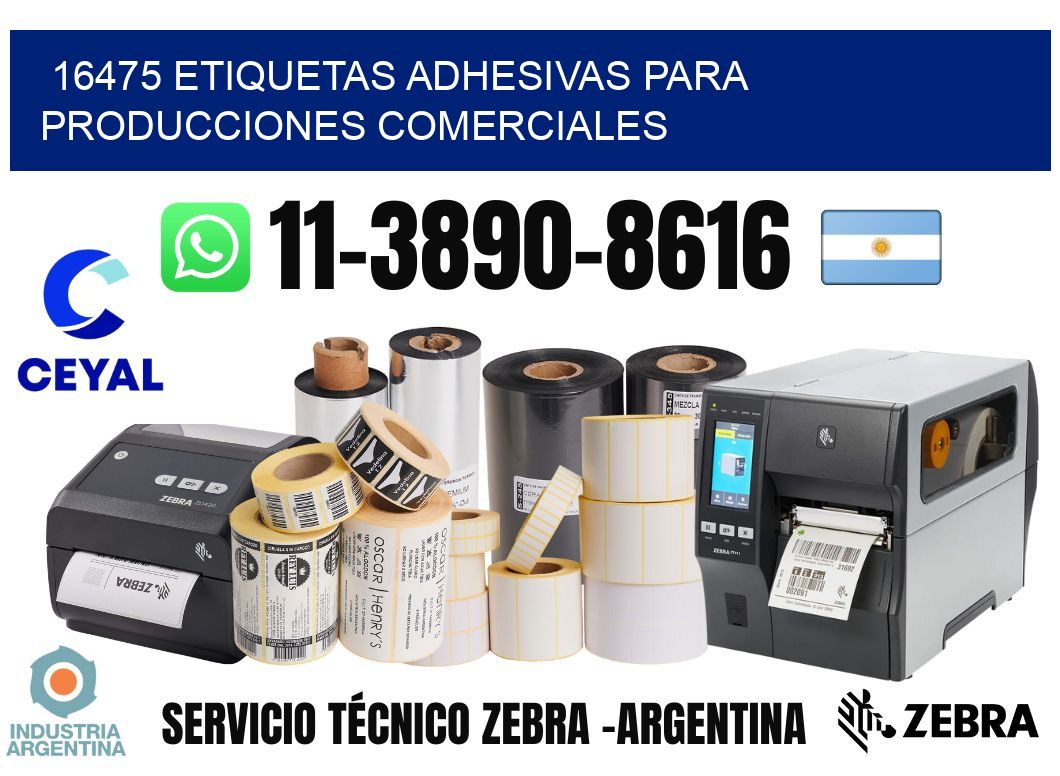 16475 Etiquetas adhesivas para producciones comerciales