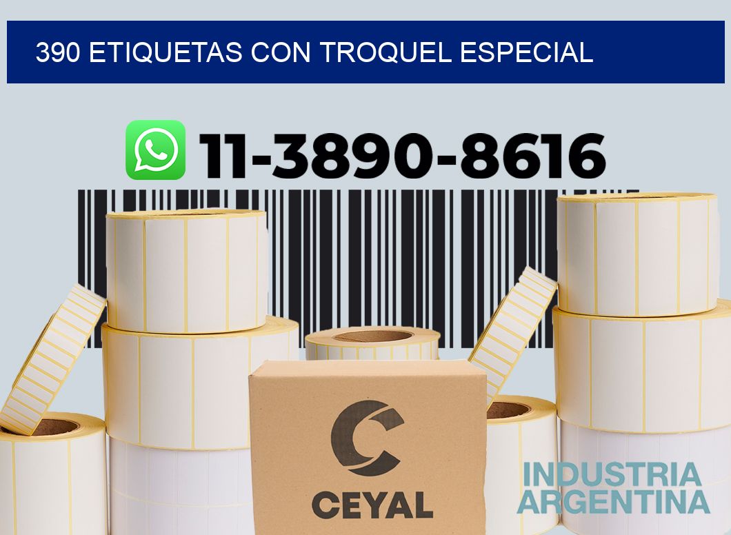 390 Etiquetas con troquel especial