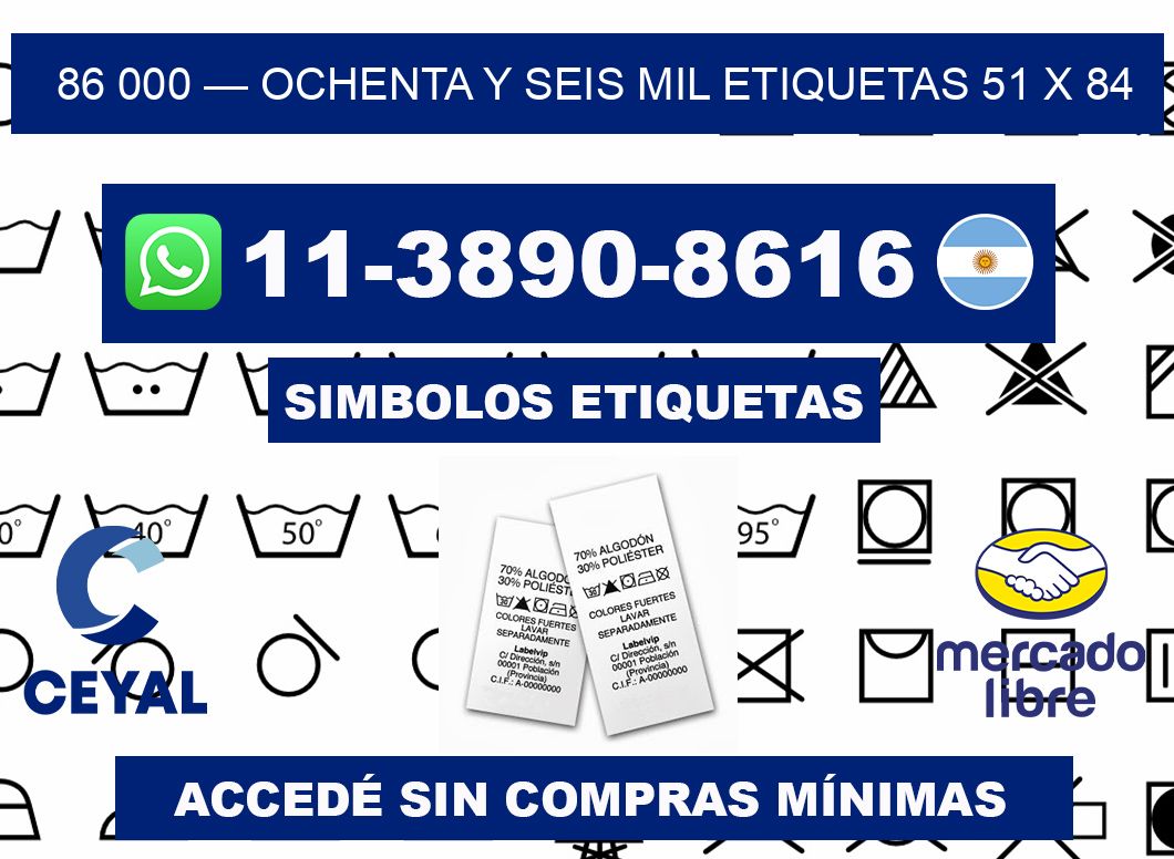 86 000 — ochenta y seis mil etiquetas 51 x 84