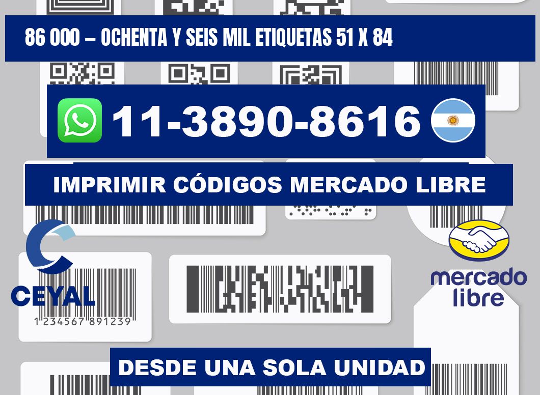 86 000 — ochenta y seis mil etiquetas 51 x 84
